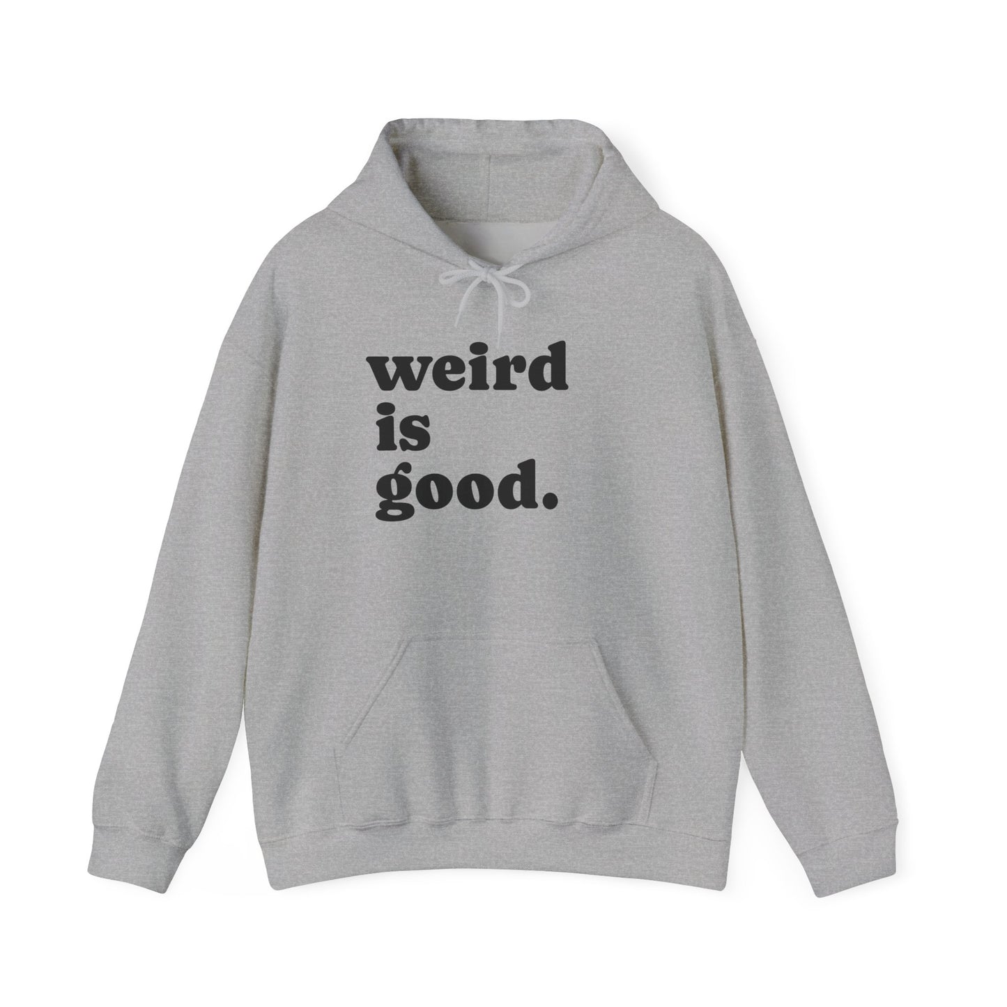 Weird is Good Hoodie - Unisex Heavy Blend Sweatshirt / Quirky Apparel