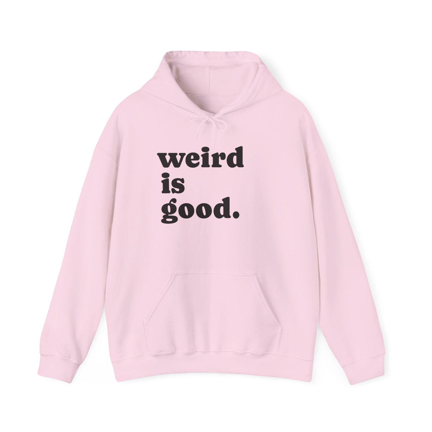 Weird is Good Hoodie - Unisex Heavy Blend Sweatshirt / Quirky Apparel