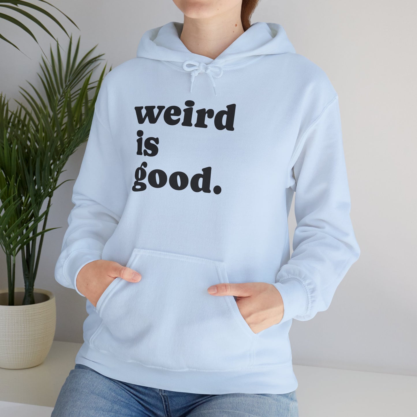 Weird is Good Hoodie - Unisex Heavy Blend Sweatshirt / Quirky Apparel