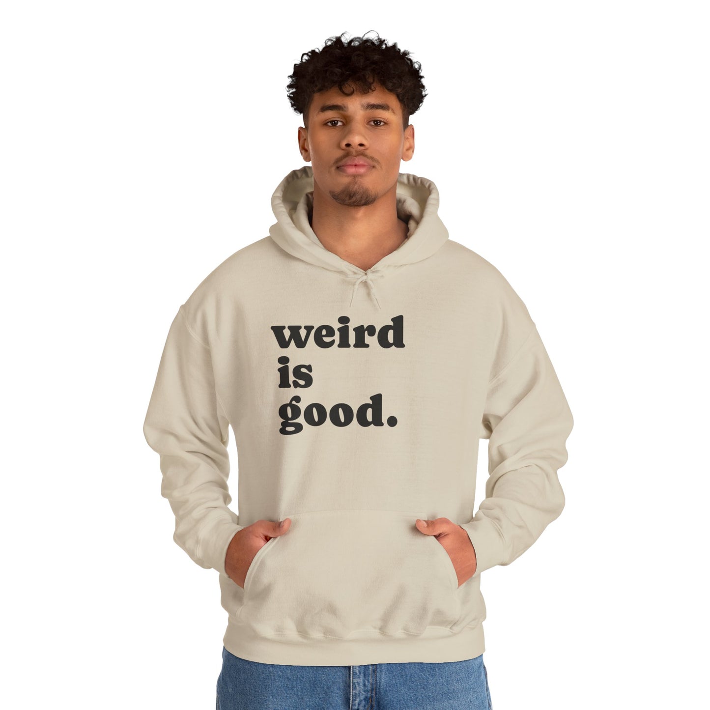 Weird is Good Hoodie - Unisex Heavy Blend Sweatshirt / Quirky Apparel
