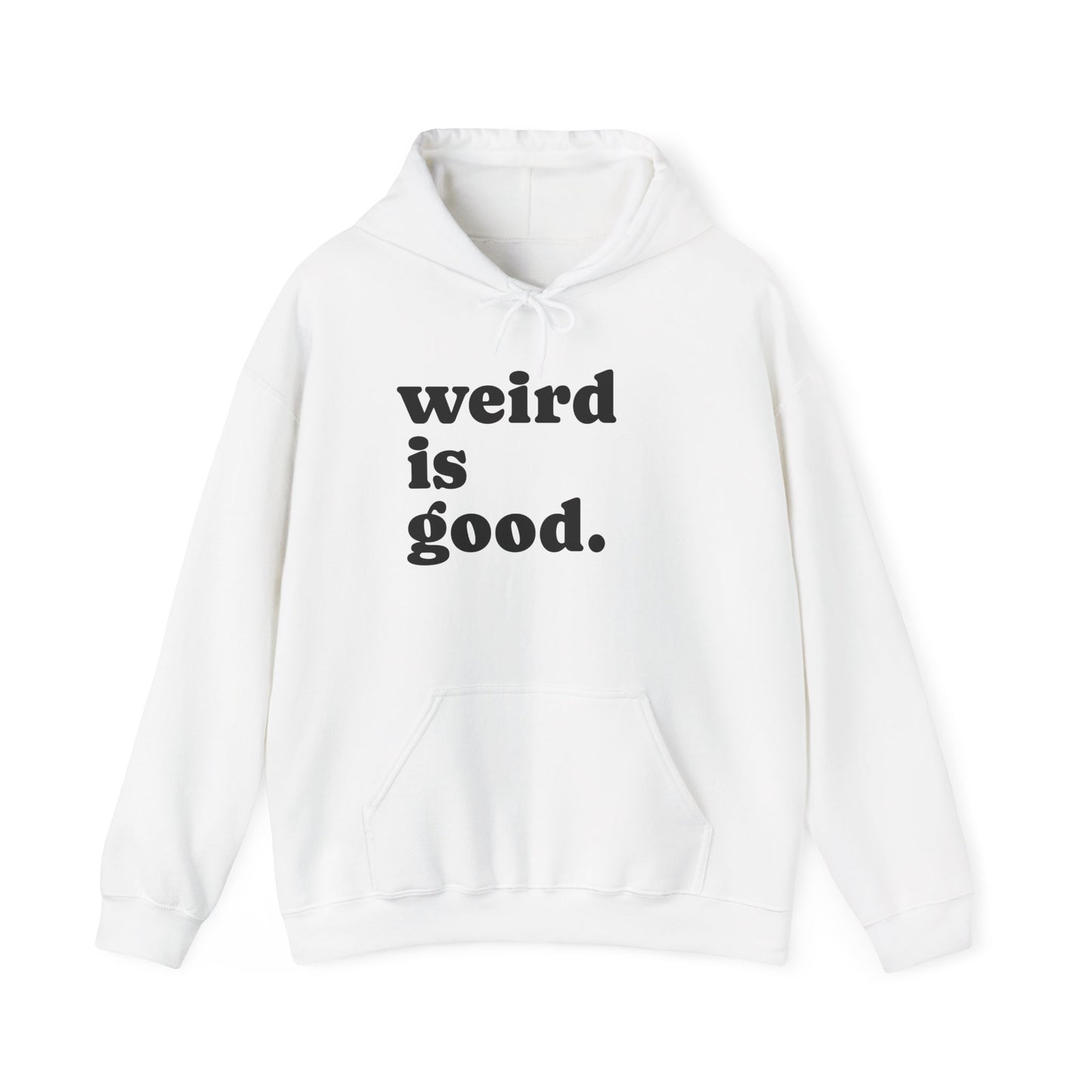 Weird is Good Hoodie - Unisex Heavy Blend Sweatshirt / Quirky Apparel