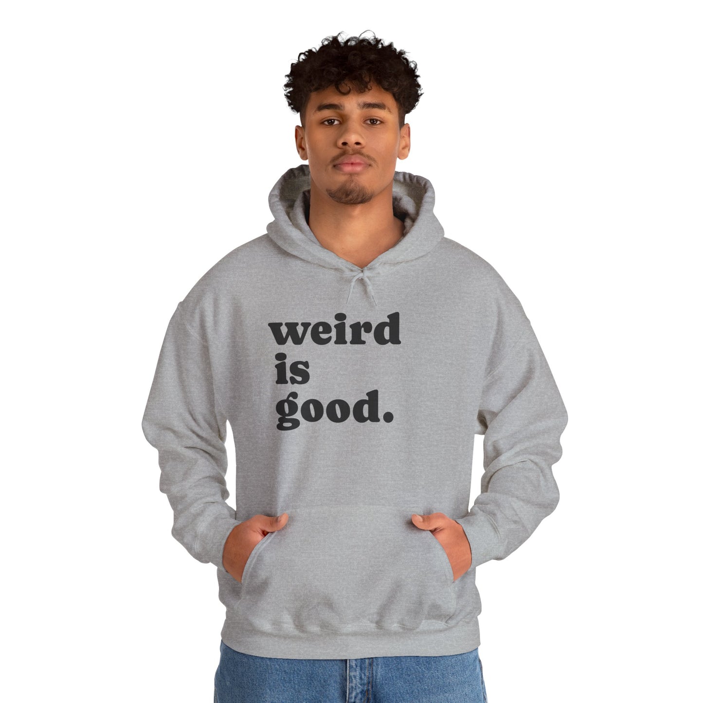 Weird is Good Hoodie - Unisex Heavy Blend Sweatshirt / Quirky Apparel
