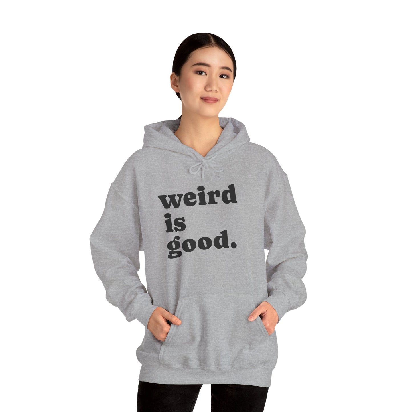 Weird is Good Hoodie - Unisex Heavy Blend Sweatshirt / Quirky Apparel