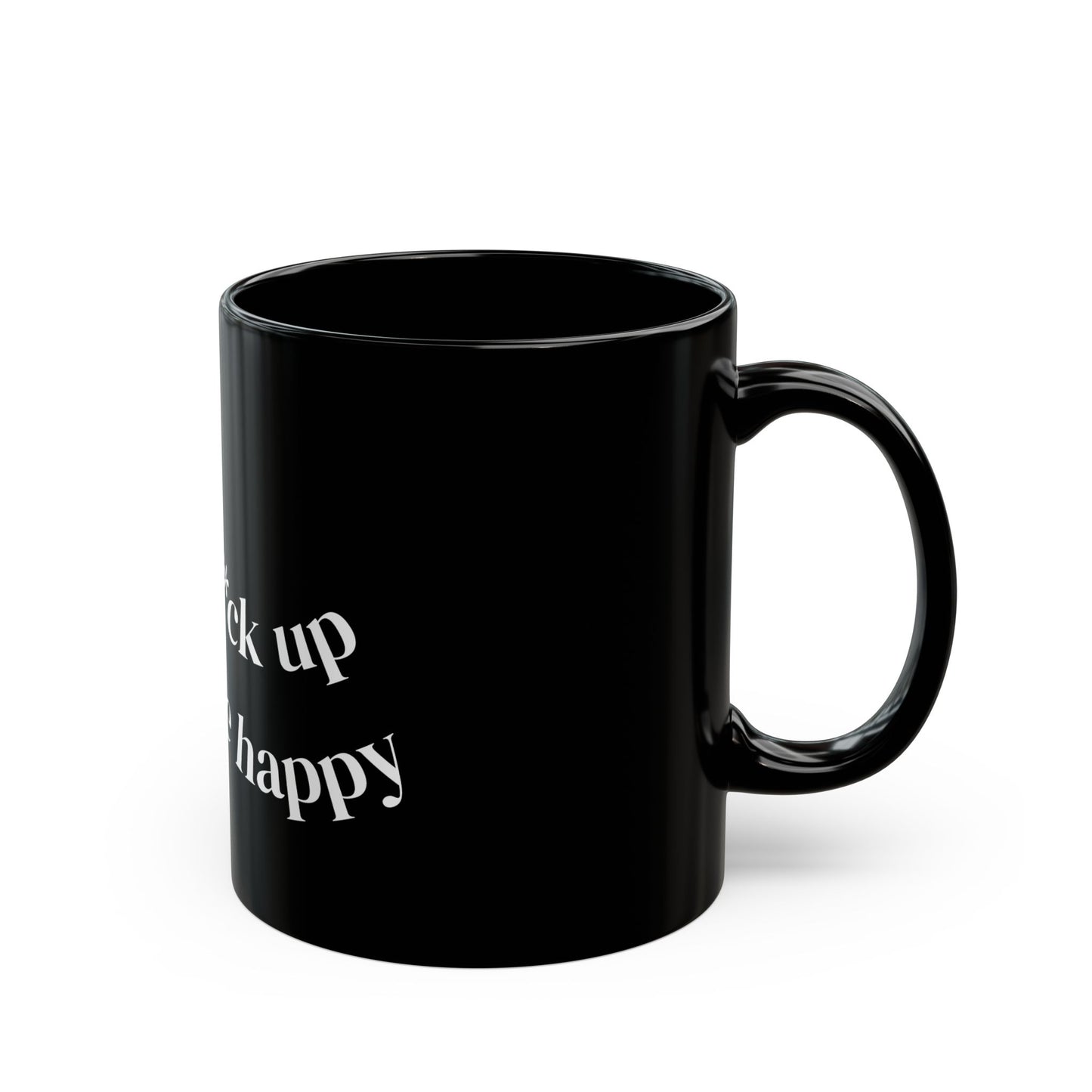 "Shut the F*ck Up and Be Happy" | Funny Gift for Coffee Lovers, Office Humor, Birthday, Stress Relief, Self-Care
